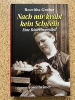 Buch gebunden "Nach mir kräht kein Schwein" von R. Gruber