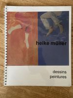 Heike Müller Dessins Peintures Buch/Katalog Top Zustand!