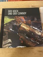 Der Koch und der Cowboy - Frank Widmer & Christoph E. Weder