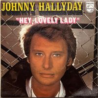 JOHNNY HALLYDAY - HEY, LOVELY LADY