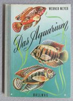 Das Aquarium - von Werner Meyer - Hallwag Büchlein - Band 31