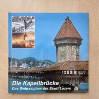 Die Kapellbrücke - Das Wahrzeichen der Stadt Luzern