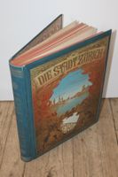 Antikes Buch "Die Stadt Zürich: Illustrierte Chronik"