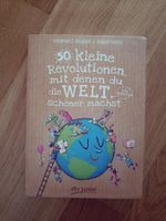 50 kleine Revolutionen, mit denen du die Welt besser machst