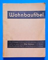 Otto Völckers Wohnbaufibel BAUBÜCHER Bd.12. EA 1932. Selten
