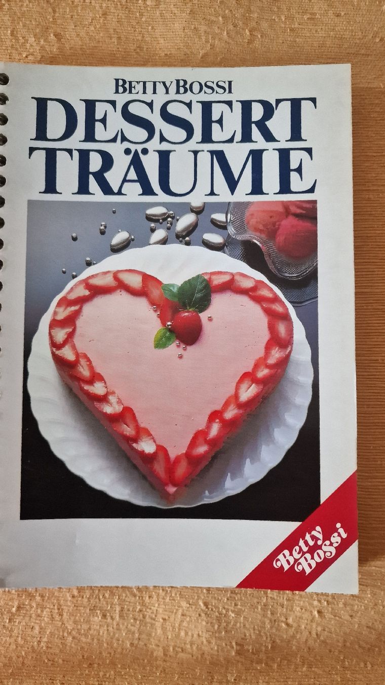 Bücher: Buch Dessert Träume von Betty Bossi – Neu (gemäss Beschreibung) aus Zürich von Gabced
