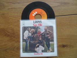 Lions - Say Olé / Goodbye Joe - Single Schallplatte CBS