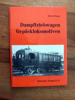 Dampftriebwagen und Gepäcklokomotiven - Alfred Horn