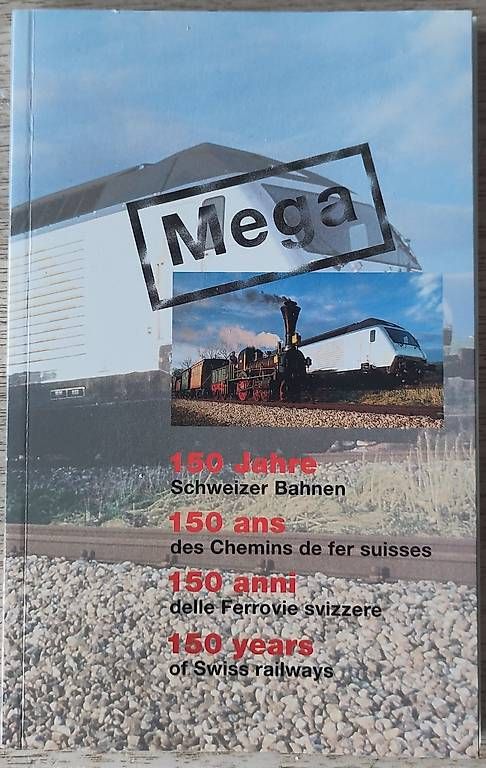 Libri: 150 Jahre Schweizer Bahnen – Usato da Gerzensee venduto da Martin_99
