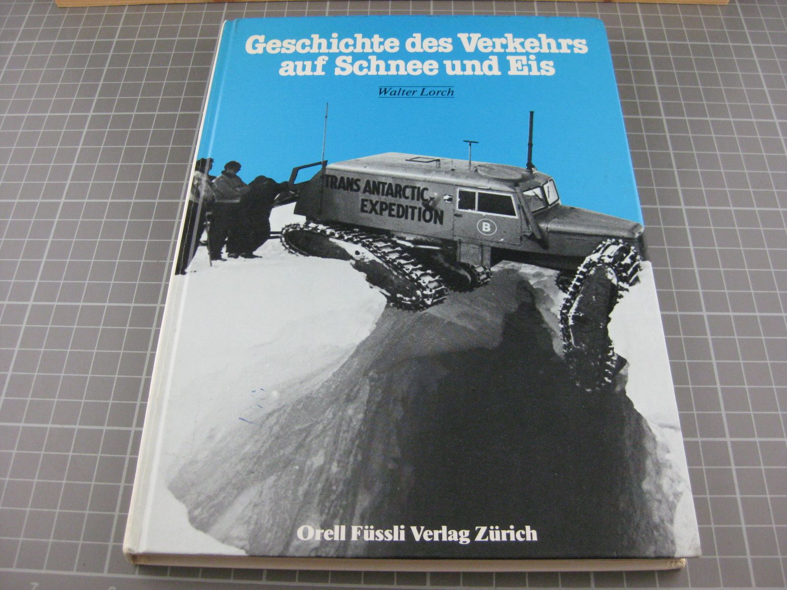 Livres: Geschichte des Verkehrs auf Schnee und E – D'occasion à Malters par Marosko