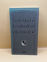 L’individuel et le collectif en psychanalyse