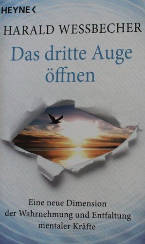 Libri: Harald Wessbecher - Das dritte Auge öffnen – Usato da Schlatt TG venduto da annesbuecher