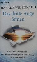 Harald Wessbecher - Das dritte Auge öffnen
