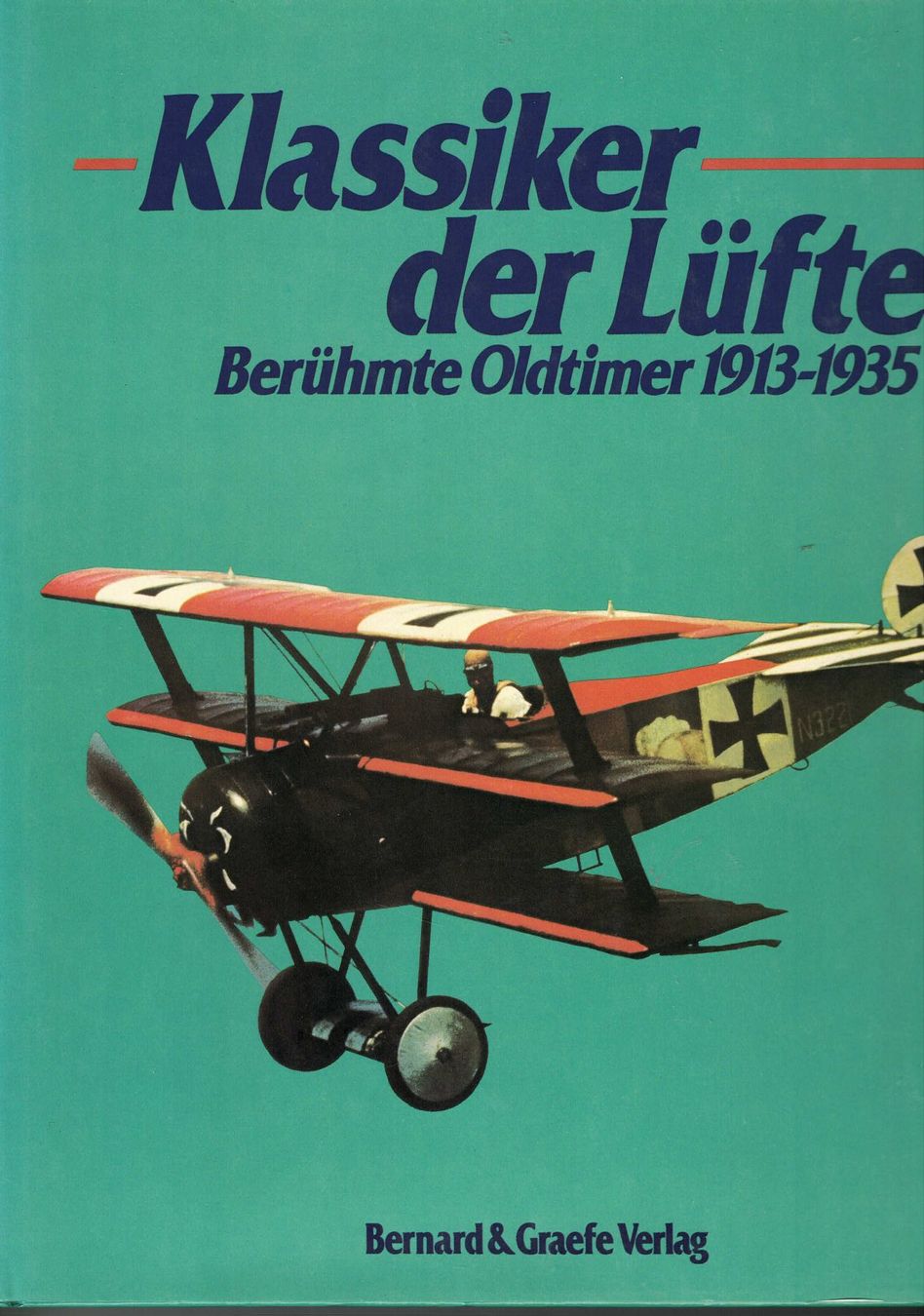 Libri: Klassiker Der Lüfte - Berühmte Oldtimer 1913-1935 – Usato da Basel venduto da Dogana
