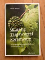 Natalia Leutnant: Ginseng Taigawurzel Rosenwurz