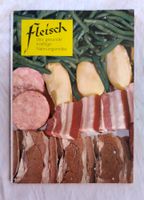 Fleisch das gesunde Nahrungsmittel / Kochbuch 50er Jahre