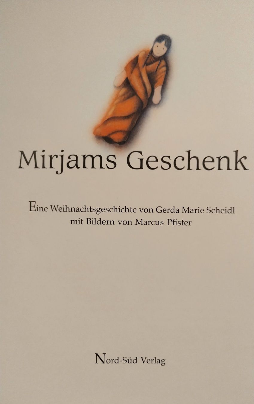 Libri: Mirjams Geschenk - Eine Weihnachtsgeschichte /Marcus Pfister – Usato da Bellach venduto da JingleJerry 2