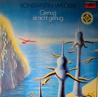 Konstantin Wecker - Genug Ist Nicht Genug