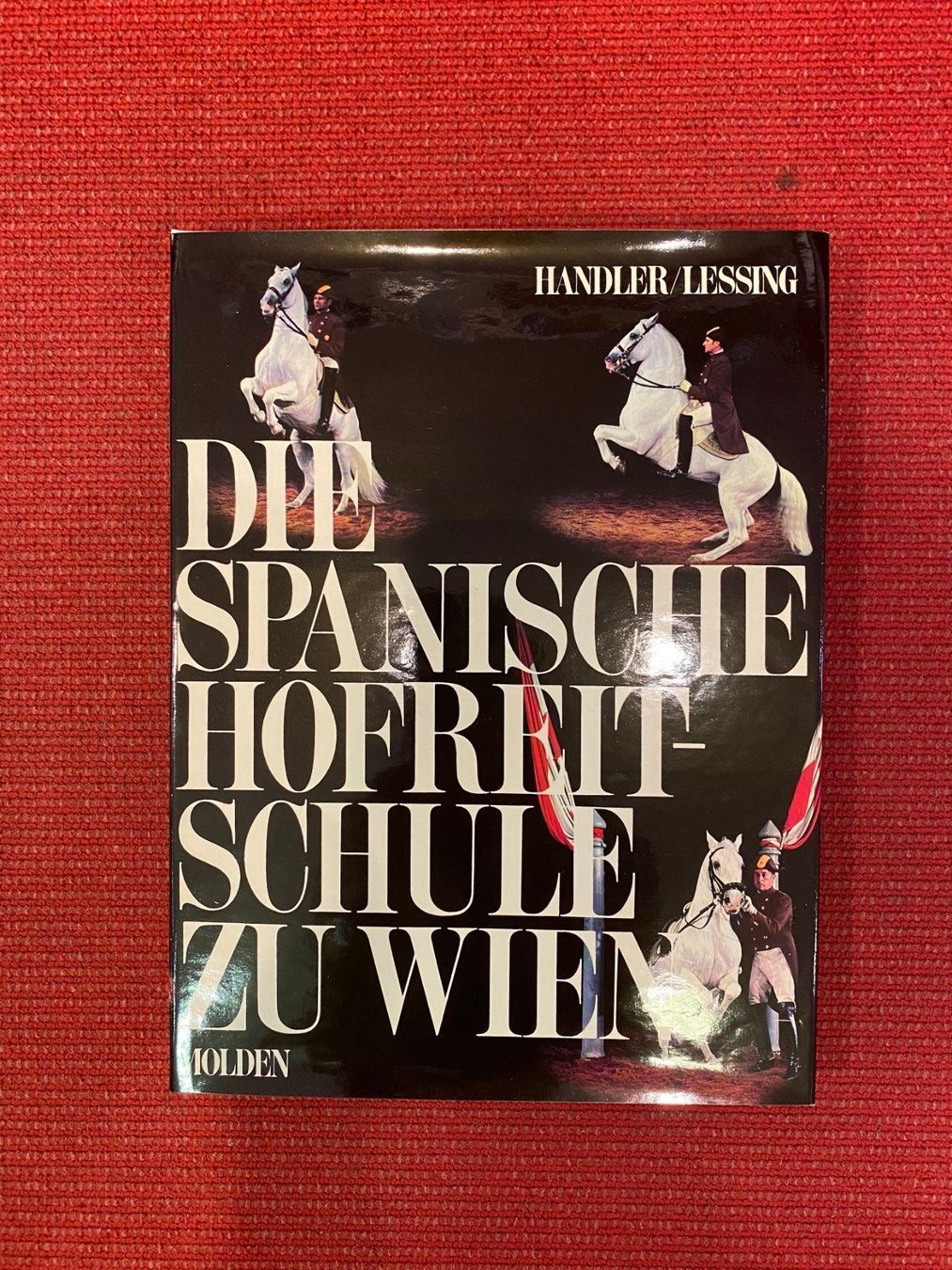 Libri: Die spanische Hofreitschule zu Wien – Usato da Starrkirch-Wil venduto da UB007