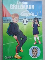 A. Griezman :! Goal ! Tome 2 : L'avenir au bout du pied