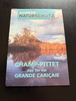 Schweizer Naturschutz Spezial: Champ-Pittet Magazin