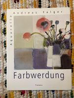ANDREAS FELGER Farbwerdung (Präsenz-Verlag, 2. Auflage 1993)