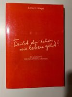 Susan H. Wiegel: Weissst du schon, wie Leben geht?