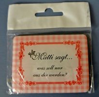 MAGNET MUTTI SAGT; was soll nur aus dir werden? *neu ovp