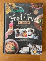 Food Truck Kitchen. Originalrezepte und Geschichten