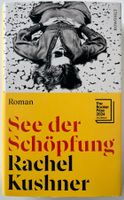 See der Schöpfung – Rachel Kushner – Harcover – ungelesen
