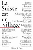 🇨🇭 La Suisse Est Un Village Collectif  Éditions de l'Aire