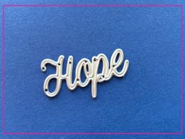 Schriftzug Hope - Hoffnung - Stanzschablone