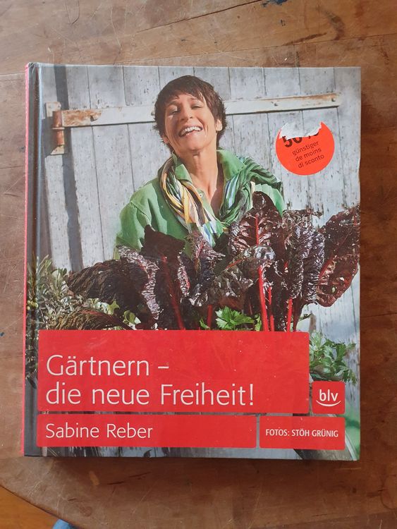 Gärtnern die neue Freiheit Sabine Reber Kaufen auf Ricardo