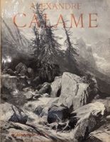 Beau livre sur Alexandre Calame, tirage numéroté