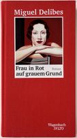 Frau in Rot auf grauem Grund – Miguel Delibes – Top