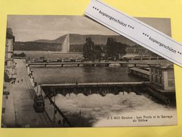 Genève les Ponts et le Barrage du Rhône, AK alt 1916