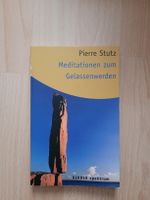 Pierre Stutz: Meditationen zum Gelassenwerden, Top!