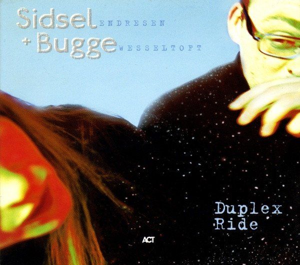 CD: Sidsel Endresen & Bugge Wesseltoft - Duplex Ride (Digipack) – Usato da Uzwil venduto da visions77