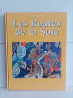 Les routes de la soie / François Pernot / Artémis 2003
