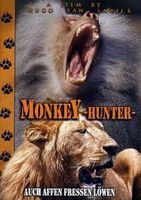 Monkey Hunter - auch Affen fressen Löwen (eindrücklich)*****