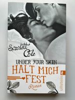 Under your skin - halte mich fest von Scarlett Cole