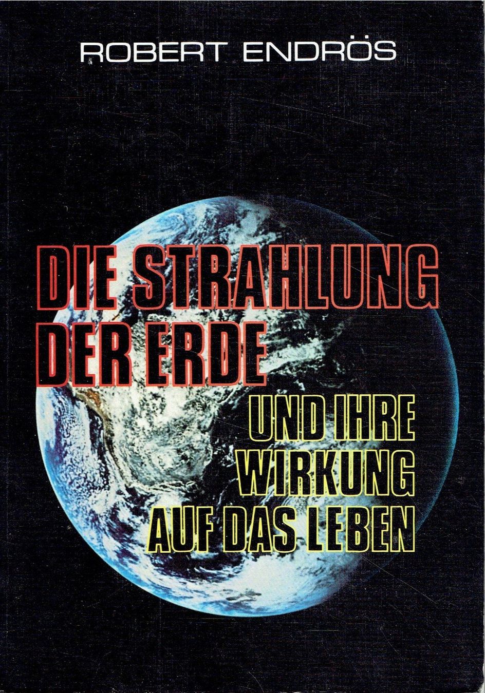 Libri: Robert Endrös "Die Strahlung der Erde" – Usato da Flims - Dorf venduto da Stagediver