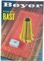 Beyer Bastelheft "Alles aus Bast" (1955)