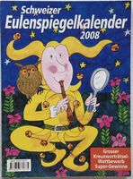 Eulenspiegelkalender 2008: Schwäbische Auster, Patrouille CH