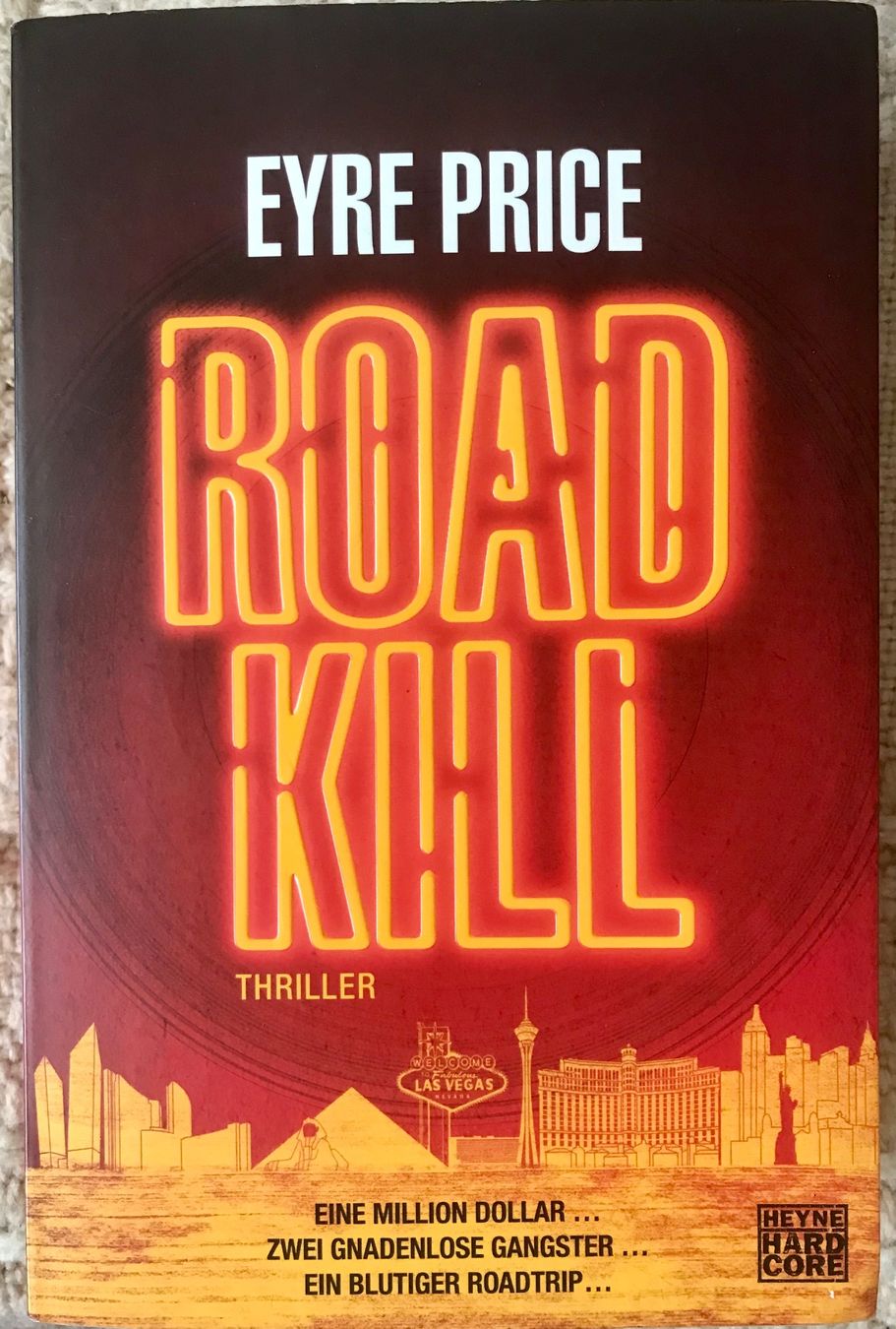 Libri: ROADKILL - EYRE PRICE - THRILLER - TASCHENBUCH – Usato da Buchs AG venduto da fischli610