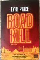 ROADKILL - EYRE PRICE - THRILLER - TASCHENBUCH