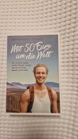 Mit 50 Euro um die Welt