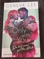 Geneva Lee, Only with You - Du bist mein grösstes Glück
