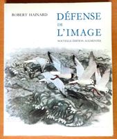 Défense de l'image. Exemplaire dédicacé par Robert Hainard