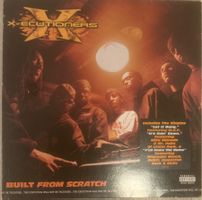 X-ECUTIONERS - Built From Scratch D-Lp 2002